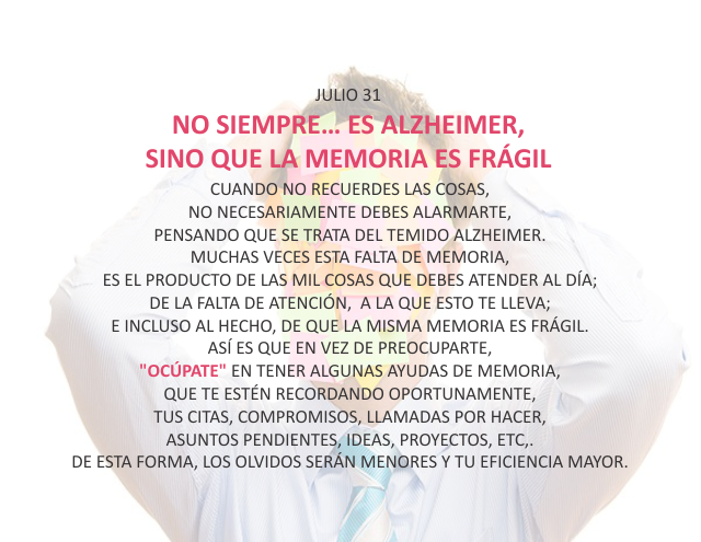 No siempre... es alzheimer, sino que la memoria es frágil